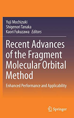 Recent Advances of the Fragment Molecular Orbital Method