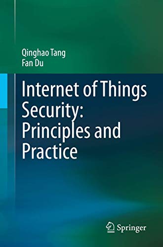 Internet of Things Security: Principles and Practice