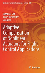 Adaptive Compensation of Nonlinear Actuators for Flight Control Applications