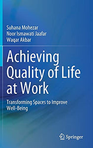 Achieving Quality of Life at Work