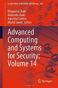 Advanced Computing and Systems for Security: Volume 14