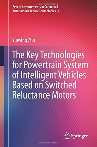 The Key Technologies for Powertrain System of Intelligent Vehicles Based on Switched Reluctance Motors