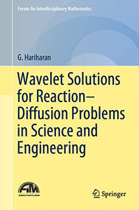 Wavelet Solutions for Reaction–Diffusion Problems in Science and Engineering