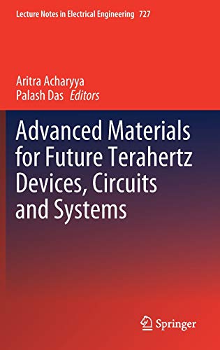 Advanced Materials for Future Terahertz Devices, Circuits and Systems