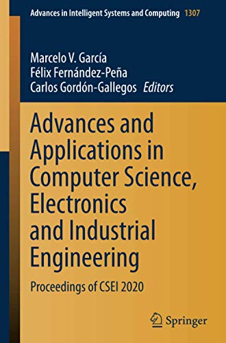 Advances and Applications in Computer Science, Electronics and Industrial Engineering