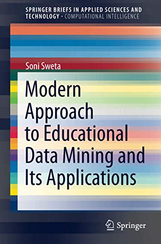 Modern Approach to Educational Data Mining and Its Applications