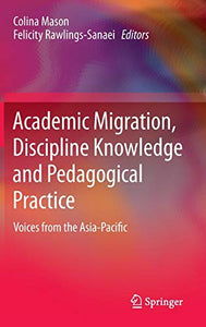 Academic Migration, Discipline Knowledge and Pedagogical Practice