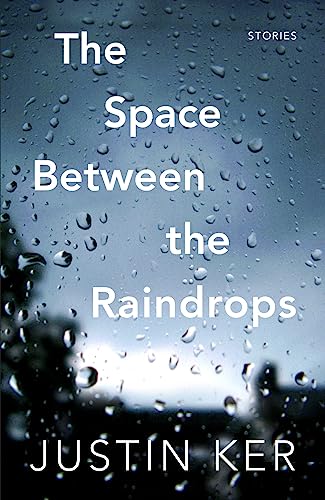 SPACE BETWEEN THE RAINDROPS, THE
