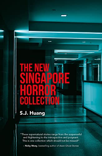 THE NEW S'PORE HORROR COLLTN