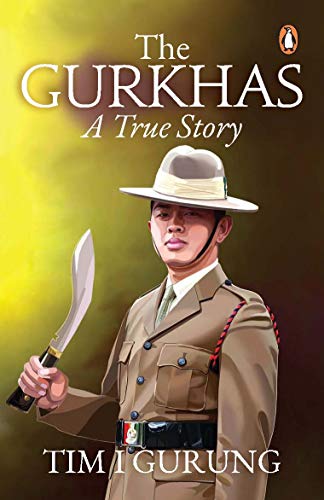 The Gurkhas - A true story