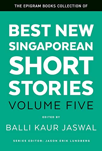 EPI BKS COLLECTION (VOL 5) OF BEST NEW SINGAPOREAN SHORT STORIES