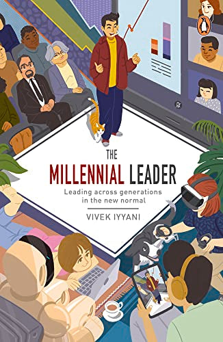 The Millennial Leader: Leading across generations in the new normal