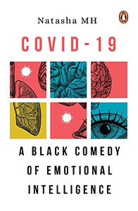 COVID-19: A  Black Comedy of Emotional Intelligence