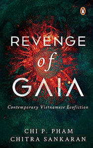 Revenge of Gaia: Contemporary Vietnamese Ecofiction