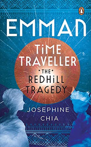 Emman, Time Traveller: The Redhill Tragedy