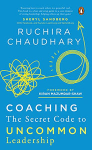 Coaching: The Secret Code to Uncommon Leadership