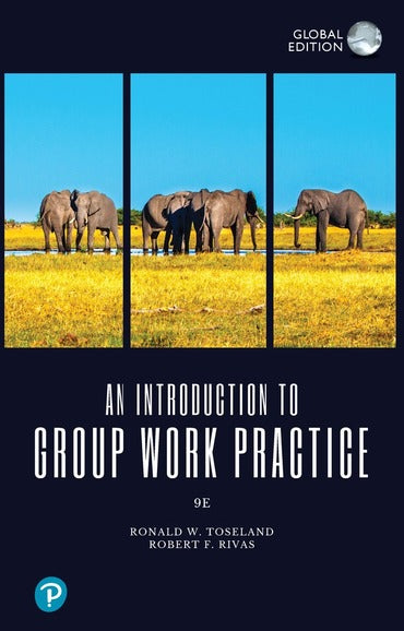 Introduction to Group Work Practice, An, Global Edition (Book) 9th Edition