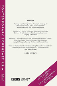 [eJournals]Contemporary Southeast Asia Vol. 42/3 (December 2020) (BOOK REVIEW: <i>Under Beijing’s Shadow: Southeast Asia’s China Challenge</i>, by Murray Hiebert)