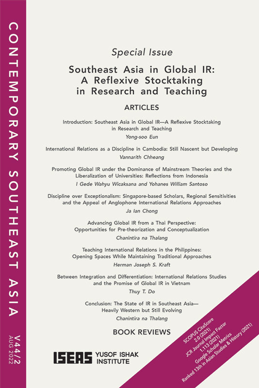 [eJournals]Contemporary Southeast Asia Vol. 44/2 (August 2022) (International Relations as a Discipline in Cambodia: Still Nascent but Developing)