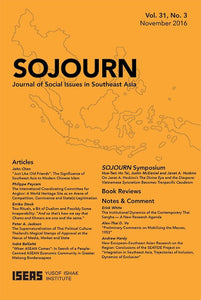 [eJournals]SOJOURN: Journal of Social Issues in Southeast Asia Vol. 31/3 (November 2016) (New European–Southeast Asian Research on the Region: Conclusions of the SEATIDE Project on "Integration in Southeast Asia, Trajectories of Inclusion, Dynamics of