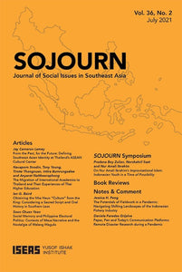 [eJournals]SOJOURN: Journal of Social Issues in Southeast Asia Vol. 36/2 (July 2021) (Social Memory and Philippine Electoral Politics: Contests of Masa Narrative and the Nostalgia of Walang Magulo)