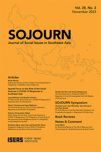 [eJournals]SOJOURN: Journal of Social Issues in Southeast Asia Vol. 38/3 (November 2023) (Public Policy and the Role of the Social Sciences in COVID-19 Responses in the Philippines: