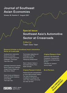 [eJournals]Journal of Southeast Asian Economies Vol. 38/2 (August 2021). Special Focus on "Southeast Asia’s Automotive Sector at Crossroads: Current Changes and Future Challenges" (Southeast Asia’s Automotive Sector at Crossroads: Current Changes and F