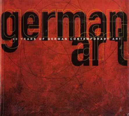 German Art: 30 Years of German Contemporary Art