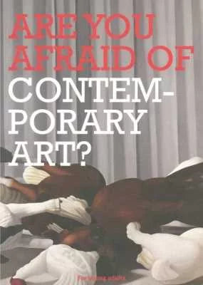 Are you Afraid of Contemporary Art? (Natee Utarit)